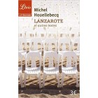 Houellebecq - Lanzarote et autres textes 