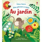 Au jardin - Mon petit livre à rabats Au jardin - Mon petit livre à rabats