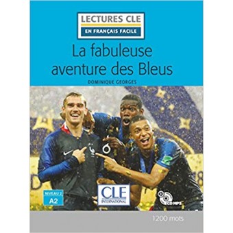 La fabuleuse aventure des Bleus (A2) - Livre + CD audio