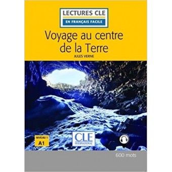 Voyage au centre de la Terre (Niveau 1/A1) - Livre