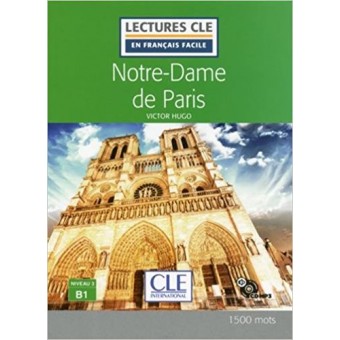 Notre-Dame de Paris (Niveau 3/B1) - Livre + CD