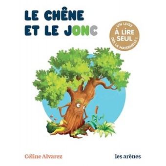 Le Chêne et le jonc - Les Lectures naturelles
