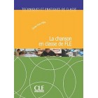 La chanson en classe de FLE (Techniques et pratiques de classe)