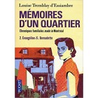 Tremblay-d'Essiambre - Mémoires d'un quartier T2 Evangéline & Bernadette