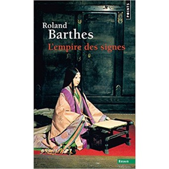 Barthes - L'Empire des signes