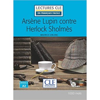 Arsène Lupin contre Herlock Sholmes (Niveau A2) - Livre + CD audio