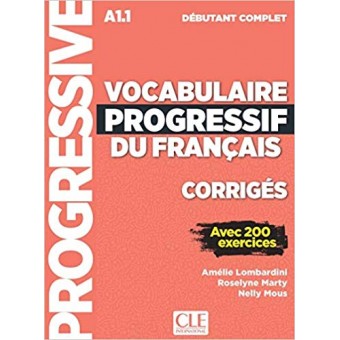 Vocabulaire progressif du français (Niveau débutant complet) - Corrigés