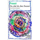 Proust - A la recherche du temps perdu, tome 1: Du Côté de chez Swann