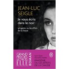 Seigle - Je vous écris dans le noir Seigle - Je vous écris dans le noir