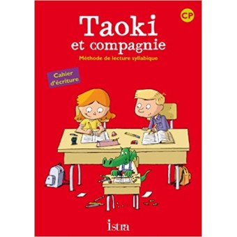 Taoki et compagnie CP - Cahier d'écriture