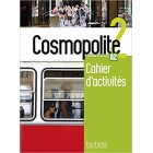 Cosmopolite 2 - Cahier d'activités + CD audio