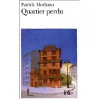 Modiano - Quartier perdu (Prix Nobel de littérature 2014) Modiano - Quartier perdu (Prix Nobel de littérature 2014)