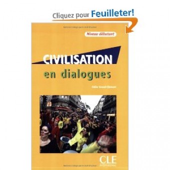 Civilisation en dialogues (Niveau débutant) - Livre + CD audio 