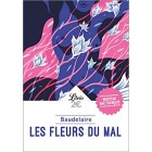 Baudelaire - Les Fleurs du mal Baudelaire - Les Fleurs du mal