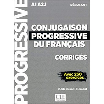 Conjugaison Progressive du Français (Niveau débutant) - Corrigés