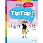 Tip Top ! niveau 3 - Cahier d'activites