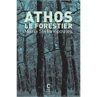 Stefanopoulou - Athos le forestier