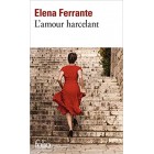 Ferrante - L'amour harcelant