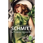 Schmitt - La femme au miroir