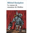 Boulgakov - Le roman de monsieur de Molière