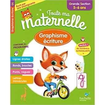 Toute ma maternelle - Graphisme Ecriture (Grande Section)