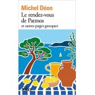 Deon - Le rendez-vous de Patmos et autres pages grecques Deon - Le rendez-vous de Patmos et autres pages grecques