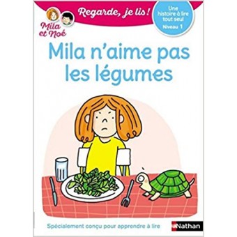 Regarde, je lis - Mila n'aime pas les légumes (Niveau 1)