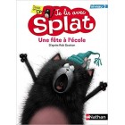 Je lis avec Splat - Une fête à l'école (CP Niveau 2)