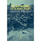 Missios - Toi au moins, tu es mort avant