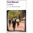 Morand - Londres suivi de Le nouveau Londres