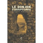 Hadzopoulos - Le donjon d'Akropotamos Hadzopoulos - Le donjon d'Akropotamos