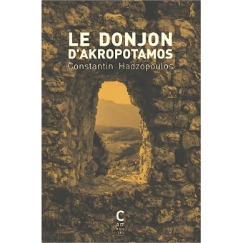 Hadzopoulos - Le donjon d'Akropotamos