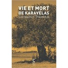 Theotokis - Vie et mort de Karavélas