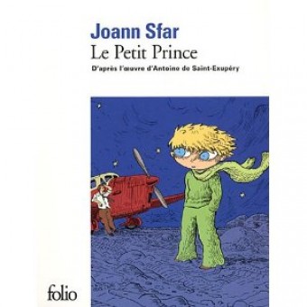 Le Petit Prince : D'après l'oeuvre d'Antoine de Saint-Exupéry