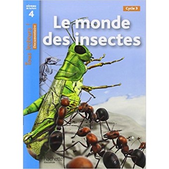 Le monde des insectes (Tous lecteurs !)
