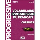 Vocabulaire progressif du français (Niveau avancé) - Corrigés