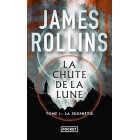 Rollins - La Chute de la lune, tome 1 : La Prophétie