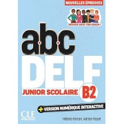 ABC DELF Junior scolaire B2 (3ème édition) - Livre + Audio en ligne