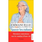 Soeur Emmanuelle - Sauver les enfants