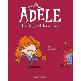 Mortelle Adèle, Tome 2: L'enfer, c'est les autres