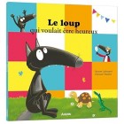 Le loup qui voulait être heureux (Mes p'tits albums)