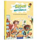Les heros de la Maternelle - Un anniversaire mouvementé