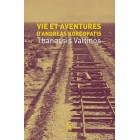 Valtinos - Vie et Aventures d'Andreas Kordopatis