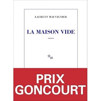 Mauvignier - La Maison vide (Prix Goncourt 2025)