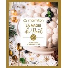 La magie de Noël - 60 recettes et menus de fêtes La magie de Noël - 60 recettes et menus de fêtes
