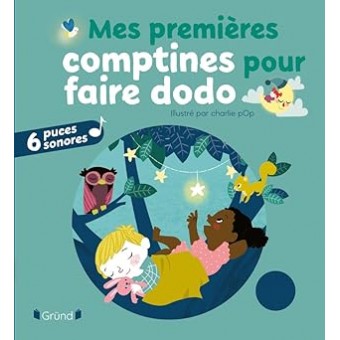 Mes premières comptines pour faire dodo (Mes premiers livres sonores)