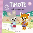 Timoté est amoureux (Écoute aussi l'histoire)