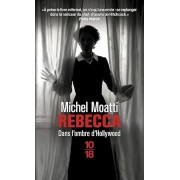 Moatti - Rebecca (Dans l'ombre d'Hollywood)