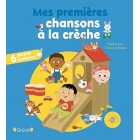 Mes premières chansons à la crèche (Mes premières musiques)