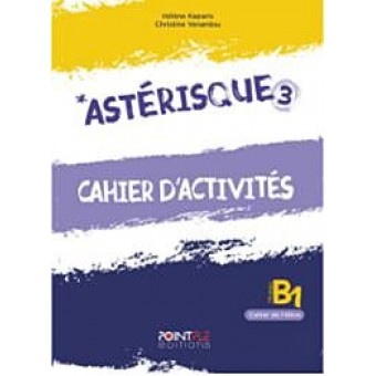 *Astérisque 3 - Cahier d’activités